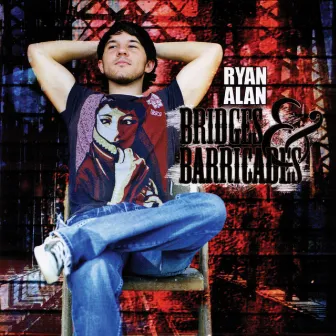 Bridges & Barricades by Ryan Alan