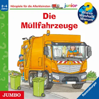 Die Müllfahrzeuge [Wieso? Weshalb? Warum? JUNIOR Folge 74] by Andrea Erne