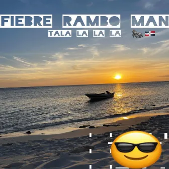 fiebre by Rambo Man