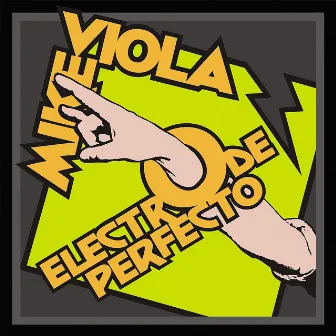 Electro de Perfecto by Mike Viola