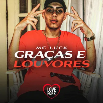 Graças e Louvores by MC Luck