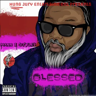 Blessed by Mann E. Styles