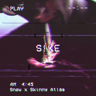 S!KE by Skinny Atlas