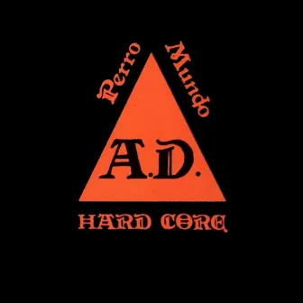 Perro Mundo (Hard Core) by D.