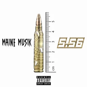 5.56 by Maine Musik