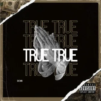 True by DENN