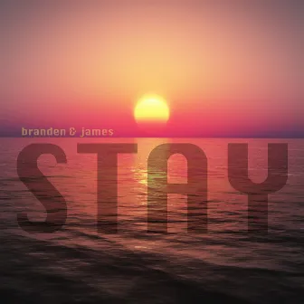 Stay (Radio Edit) by Branden & James