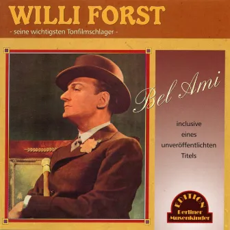 Bel Ami (Seine wichtigsten Tonfilmschlager) by Willi Forst