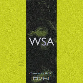 WSA. by Gamtono SQD