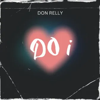 Do I by DON_RELLY