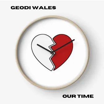 Our Time by Geodi Wales