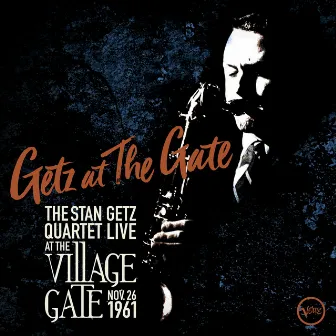 Getz At The Gate (Live) by Stan Getz Quartet