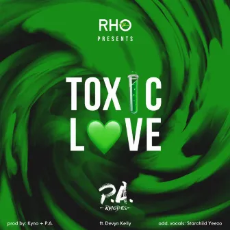 Toxic Love by P.A. rhodes