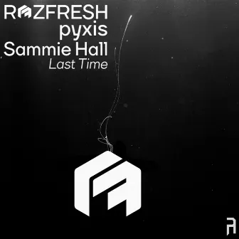 Last Time by Rozfresh