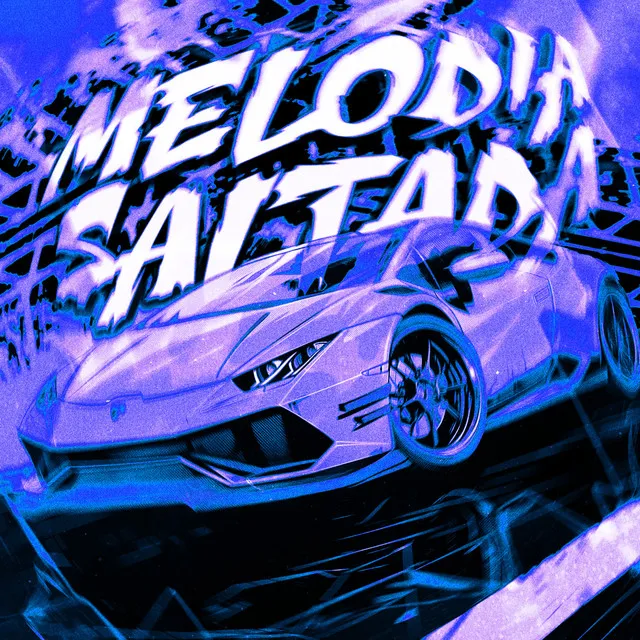 MELODIA SALTADA - Sped Up