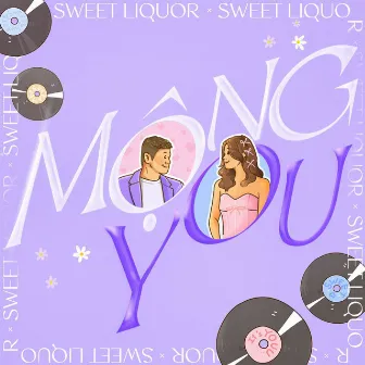 Mộng You by Sweet Liquor