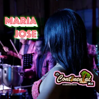 Maria Jose by La Continental MX de Lorenzo Reyes