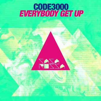 Everybody Get Up by Code3000