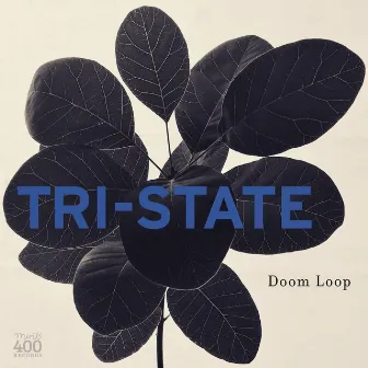 Doom Loop by Tri-State