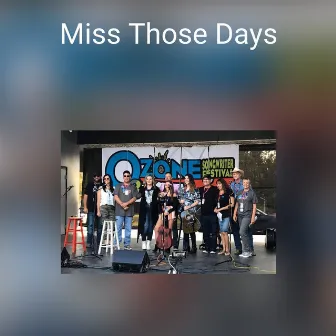 Miss Those Days by Mary Grace Knapp