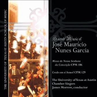 Sacred Music of Jose Mauricio Nunes Garcia by José Maurício Nunes Garcia