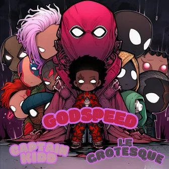 Godspeed by Le Grotesque