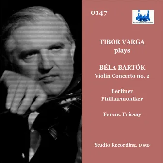 Bartók: Violin Concerto No. 2, Sz. 112 (Remastered 2023) by Tibor Varga