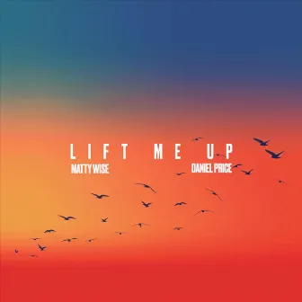 Lift Me Up by Matty Wise