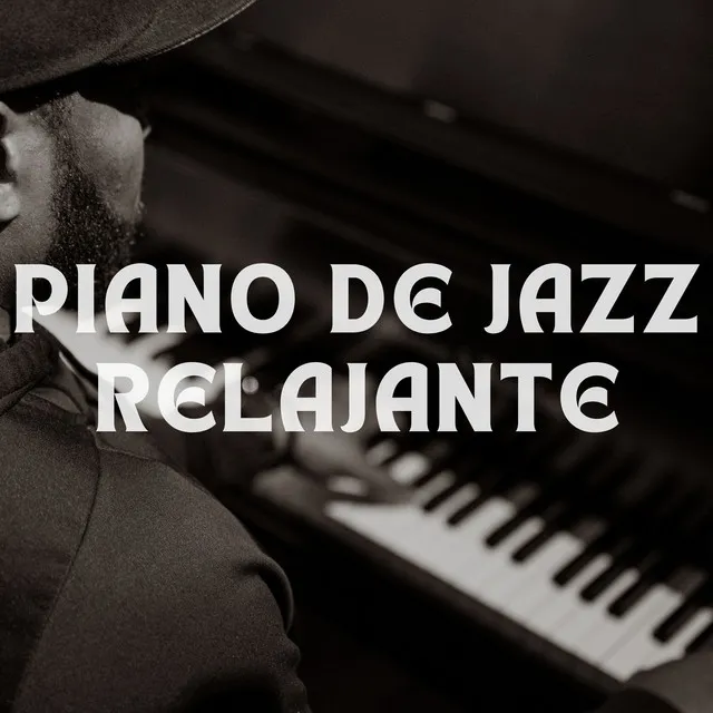 Piano De Jazz Relajante