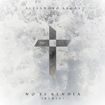 No Se Rendía (Alejandro Arcas Remix) by Alejandro Arcas