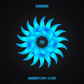 Machinery Stop EP by Shamanga