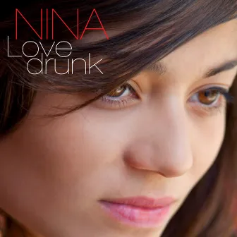 Love-drunk by Nina