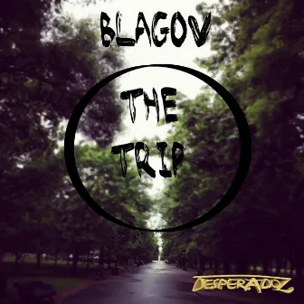 The Trip by Blagov