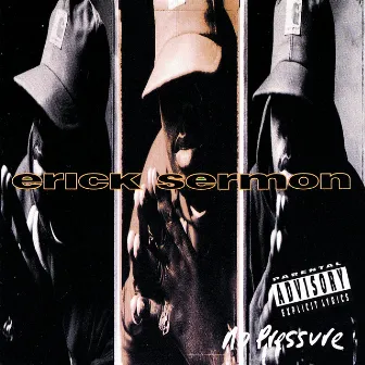 No Pressure by Erick Sermon