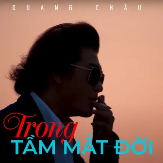 Trong Tầm Mắt Đời by 