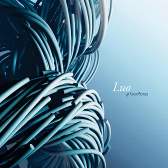 Luo by Bad Loop