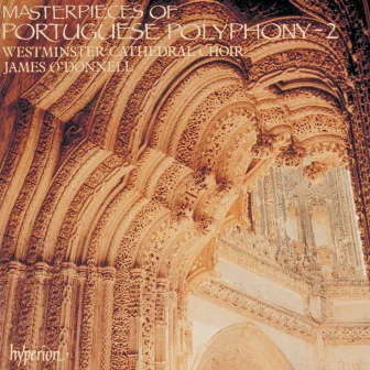 Masterpieces of Portuguese Polyphony, Vol. 2 by Pedro de Cristo