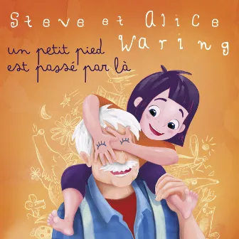 Un petit pied est passé par là by Alice Waring