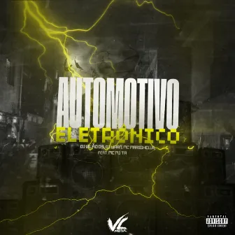 Automotivo Eletrônico by MC MARIGHELLA