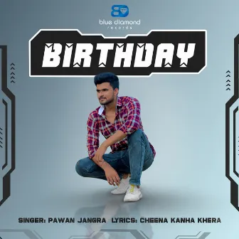 Birthday by Pawan Jangra