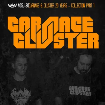 20 Years: Compilation 1 by Carnage & Cluster