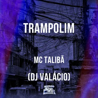 Trampolim by DJ Valacio