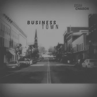 Business Town by Josiah Charon