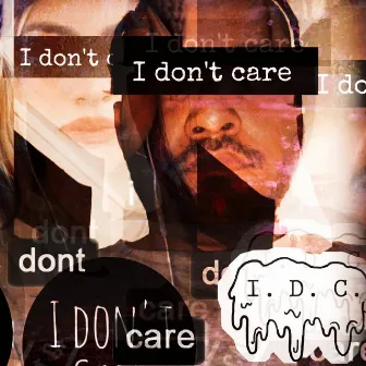 IDC / I Don't Care by Kxng Davxd