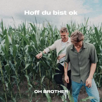 Hoff du bist ok by Oh Brother