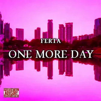 One More Day by Unknown Artist