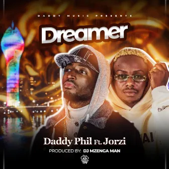 Dreamer by Daddy Phil