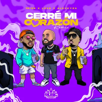 Cerré Mi Corazón (Official Remix) by T-RiEr