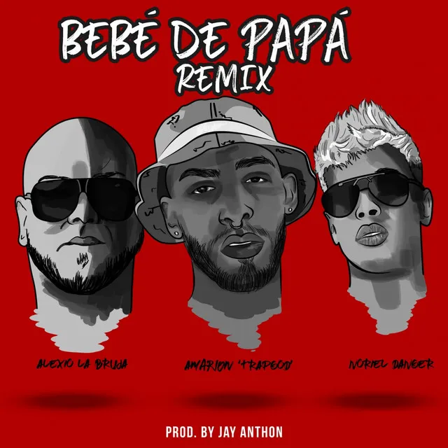 Bebé de Papá (Remix)