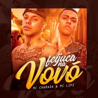 Feijuca na Vovó by MC Charada